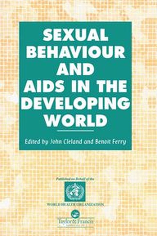 Sexual Behaviour and Aids in the Developing World - cover