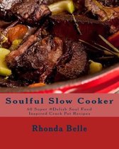 Soulful Slow Cooker