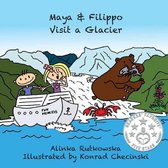 Maya & Filippo Visit a Glacier