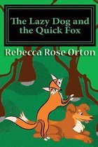 The Lazy Dog and the Quick Fox
