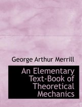 An Elementary Text-Book of Theoretical Mechanics