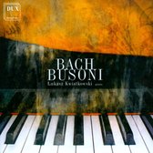 Lukasz Kwiatkowski: Bach/Busoni