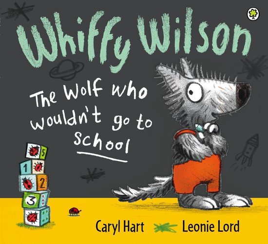 Whiffy Wilson 2 - The Wolf who wouldn't go to school - cover