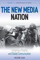 Anthropology of Media 2 - The New Media Nation