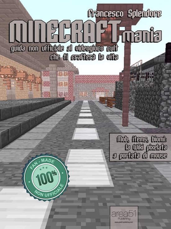 MINECRAFTmania. Guida non ufficiale al videogioco cult che t ... - cover