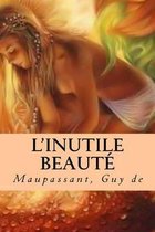 L'Inutile Beaute