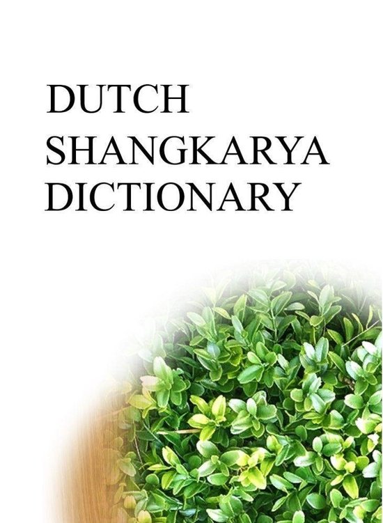 Shangkarya Bilingual Dictionary - DUTCH SHANGKARYA DICTIONAR ... - cover