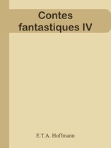 Contes fantastiques IV