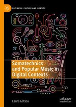 Pop Music, Culture and Identity - Somatechnics and Popular Music in Digital Contexts