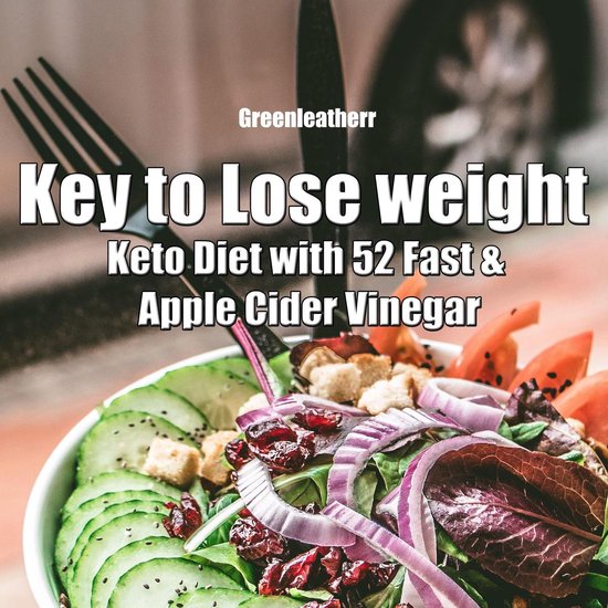 Key to Lose weight: Keto Diet with 52 Fast & Apple Cider Vin ... - cover