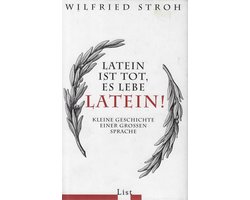 Latein ist tot, es lebe Latein!