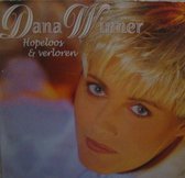 Dana Winner ‎– Hopeloos & Verloren