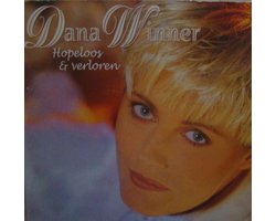 Dana Winner ‎– Hopeloos & Verloren