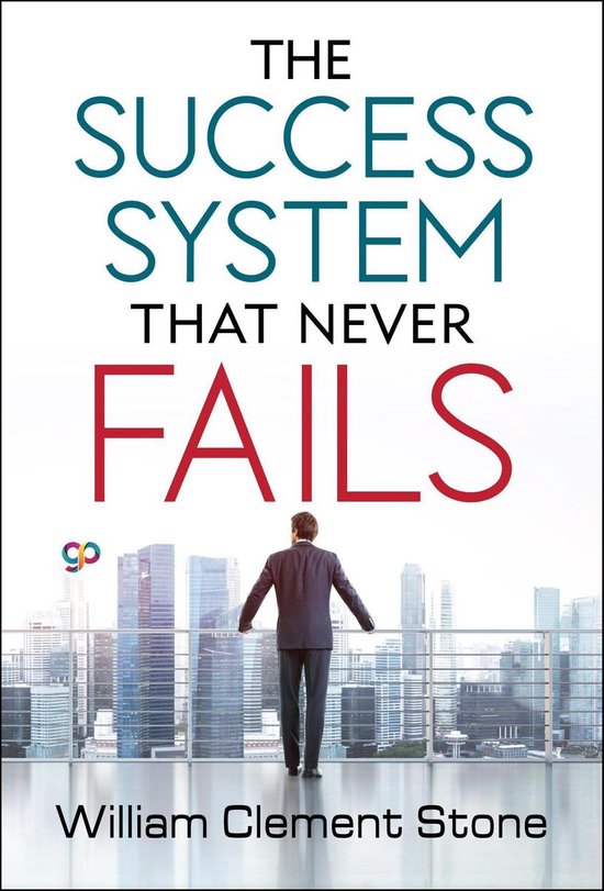 The Success System that Never Fails - cover