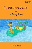 Children Books - The Detective Giraffe and a Lazy Lion