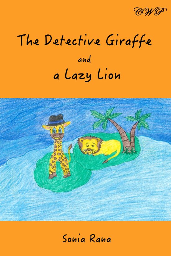Children Books - The Detective Giraffe and a Lazy Lion - cover