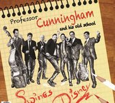 Professor Cunningham And His Old School - Swing Disney (CD)
