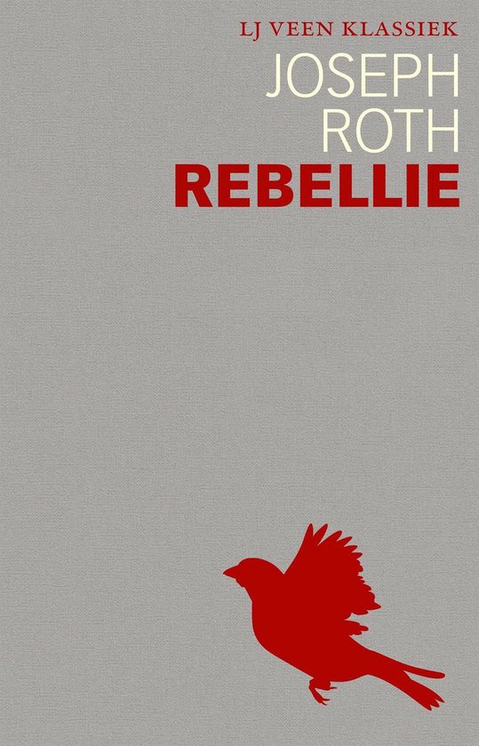 LJ Veen Klassiek 1 - Rebellie - Joseph Roth | Northernlights300.org