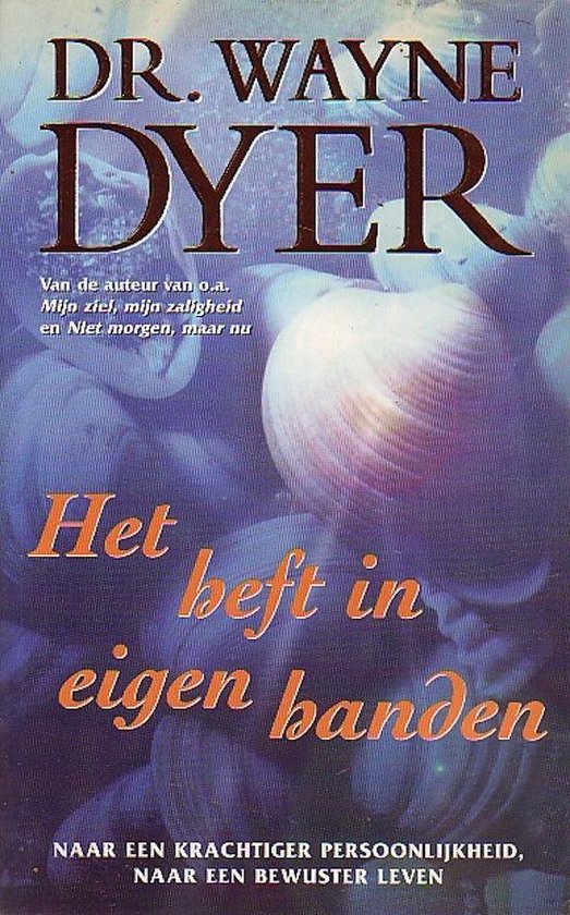 Het Heft In Eigen Handen - Wayne W. Dyer | Nextbestfoodprocessors.com