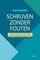 Praktisch handboek Schrijven zonder fouten