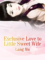 Volume 3 3 - Exclusive Love to Little Sweet Wife