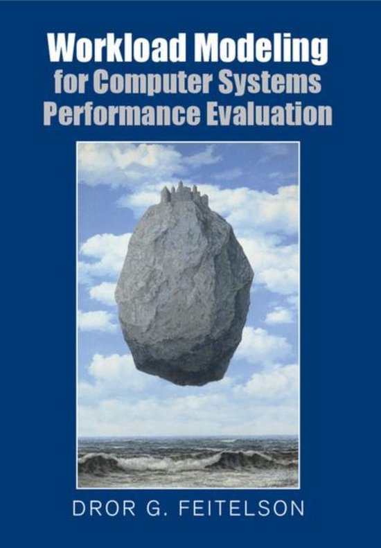 Workload Modeling for Computer Systems Performance Evaluation ...