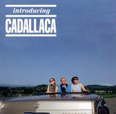 Introducing:Cadallaca