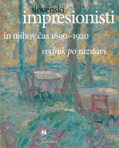 Slovenski impresionisti in njihov čas 1890-1920