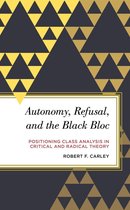 Radical Subjects in International Politics - Autonomy, Refusal, and the Black Bloc