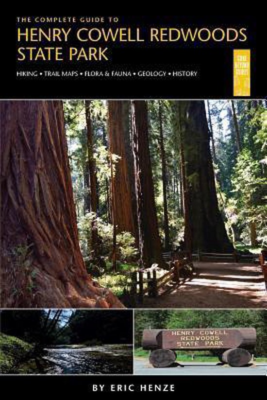 The Complete Guide to Henry Cowell Redwoods State Park - cover