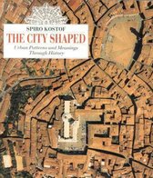 ISBN City Shaped: Urban Patterns and Meanings through History, Education, Anglais, 352 pages