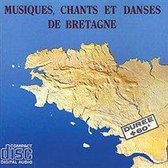 Musiques, Chants Et Danses De Bretagne