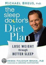 The Sleep Doctor's Diet Plan