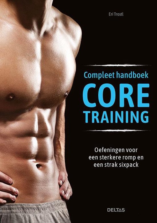 Compleet handboek Core training - Eri Trostl | Northernlights300.org