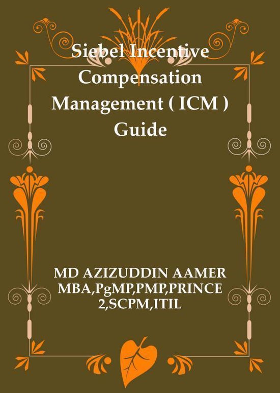 Siebel Incentive Compensation Management ( ICM ) Guide - cover