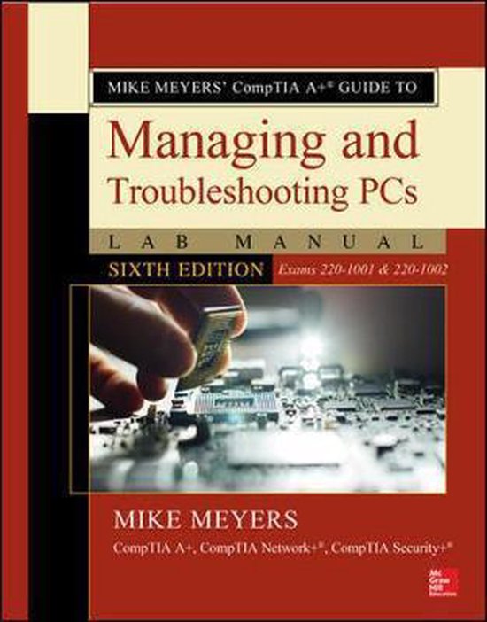 Mike Meyers' CompTIA A Guide to Managing and Troubleshooting ... - cover