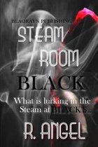 Steam Room Black
