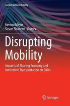 Lecture Notes in Mobility- Disrupting Mobility