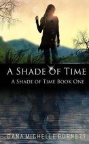 A Shade of Time