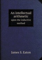 An intellectual arithmetic upon the inductive method