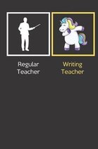 Regular Teacher Writing Teacher