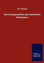 Herrschergestalten des deutschen Mittelalters