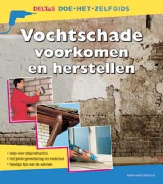 Cover van het boek 'Vochtschade voorkomen en herstellen' van Bernhard Serexhe