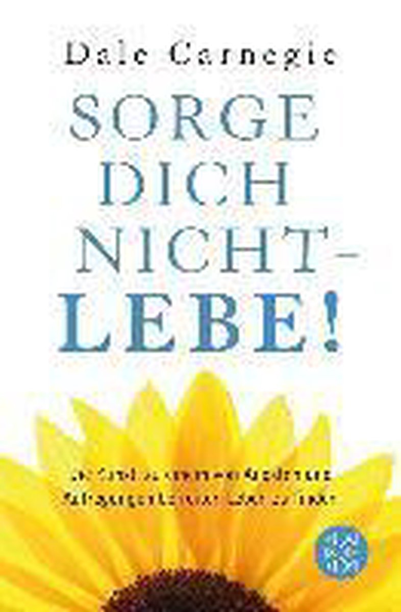 dich nicht lebe!, Dale Carnegie 9783596190560 Boeken