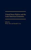 United States Policies and the Latin American Economies