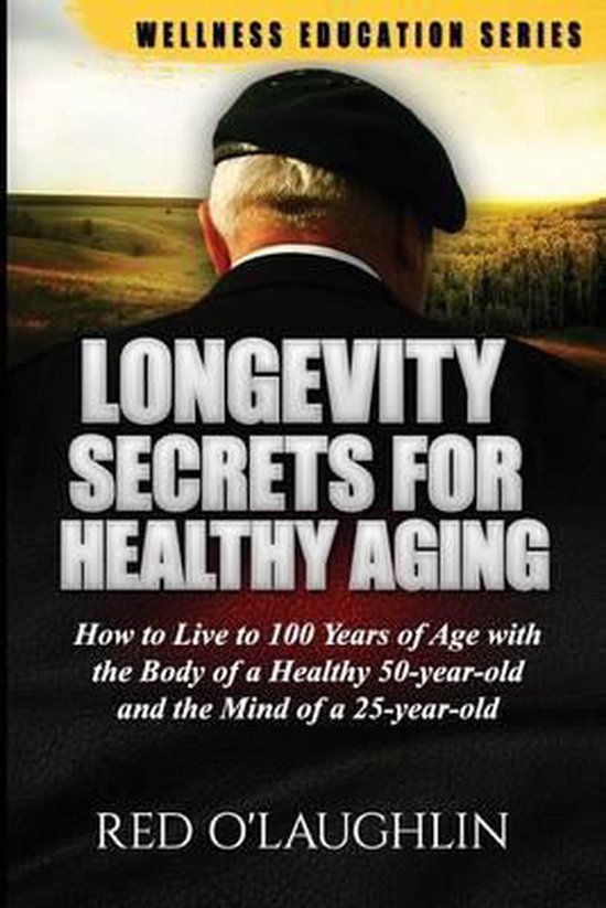 Wellness Education- Longevity Secrets for Healthy Aging - cover