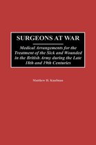 Contributions in Military Studies- Surgeons at War