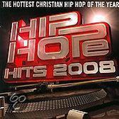Hip Hope Hits 2008: The Hottest Positive Hip Hop Of The Year