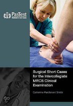 Surgical Short Cases For The Mrcs Clinical Examination