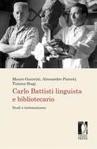 Biblioteche & bibliotecari / Libraries & librarians 1 - Carlo Battisti linguista e bibliotecario